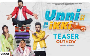 Teaser of Punjabi Movie Unni Ikki