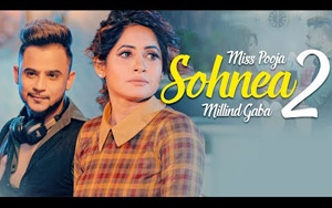 Punjabi Song Sohnea 2 by Miss Pooja ft. Millind Gaba