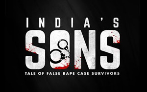 India's Sons - Tale of False Rape Case Survivors Trailer