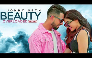 Punjabi Song Beauty Overloaded by Johny Seth ft. Kangana Sharma