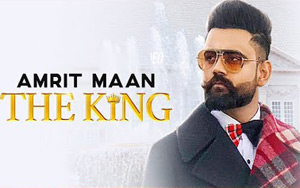 Punjabi Song The King by Amrit Maan