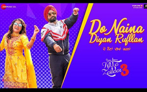 Punjabi Song Do Naina Diyan Rufllan - Nikka Zaildar 3