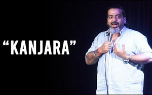 Kanjara - Stand Up Comedy by Jeeveshu Ahluwalia