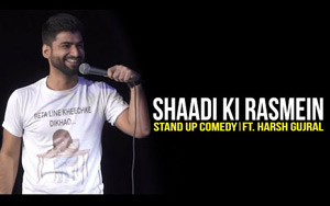 Shadi Ki Rasmein - Standup Comedy ft. Harsh Gujral