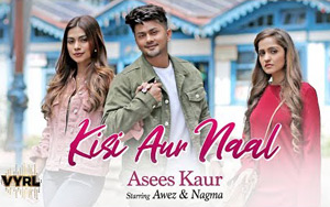 Punjabi Song Kisi Aur Naal by Asees Kaur