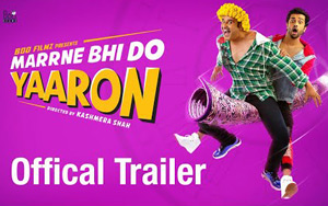 Marrne Bhi Do Yaaron Trailer