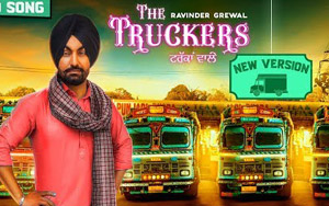 Punjabi Song The Truckers by Ravinder Grewal and Preet Thind