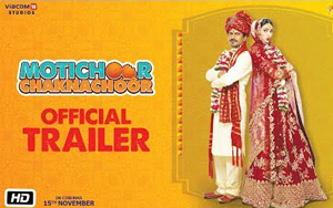 Motichoor Chaknachoor Trailer