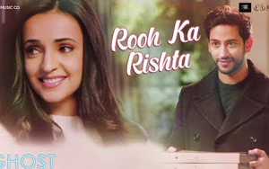 Ghost - Rooh Ka Rishta Song