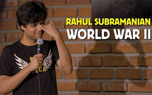 World War 2 - Stand up Comedy by Rahul Subramanian