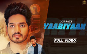 Punjabi Song Yaariyaan by Gurjazz