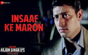 Officer Arjun Singh IPS Batch 2000 - Insaaf Ke Maron  Song