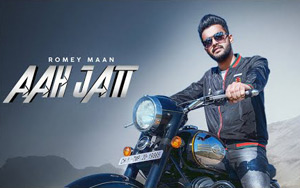 Punjabi Song Aah Jatt by Romey Maan