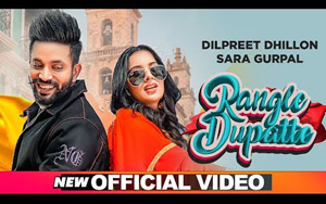 Punjabi Song Rangle Dupatte by Dilpreet Dhillon