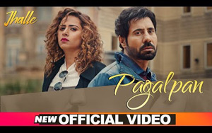 Punjabi Song Pagalpan - Jhalle 