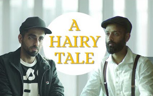 BYN - A Hairy Tale ft. Ayushmann Khurrana