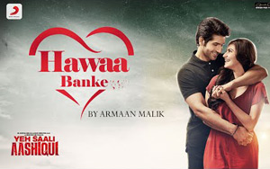 Yeh Saali Aashiqui - Hawaa Banke Song