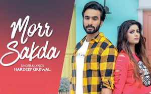 Punjabi Song Morr Sakda by Hardeep Grewal