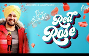 Punjabi Song Red Rose by Gur Sarabha