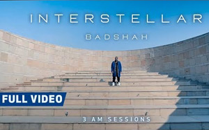 Interstellar - 3 AM Sessions - Badshah