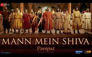 Panipat - Mann Mein Shiva Song