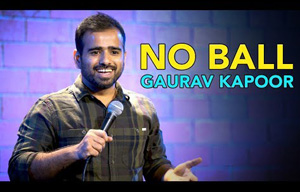 No Ball - Stand Up Comedy 2019 by Gaurav Kapoor