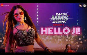 Hello Ji! - Ragini MMS Returns Season 2 Ft. Sunny Leone