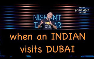 When An Indian Visits Dubai - Stand up Comedy by Nishant Tanwar