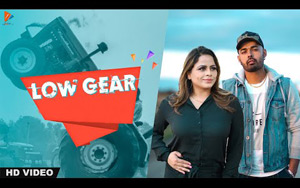 Punjabi Song Low Gear by Harvy Sandhu and Gurlej Akhtar 