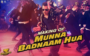 Dabangg 3 - Making of Munna Badnaam Hua