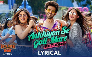 Pati Patni Aur Woh - Ankhiyon Se Goli Mare Returns Song