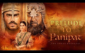 Panipat - Prelude To Panipat