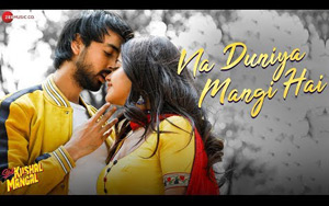 Sab Kushal Mangal - Na Duniya Mangi Hai Song