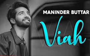 Viah by Maninder Buttar ft. Bling Singh