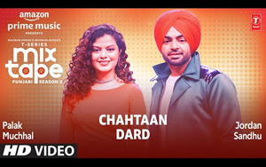 Chahtaan-Dard Song by Palak Muchhal and Jordan Sandhu - T-Series Mixtape Punjabi Season 2