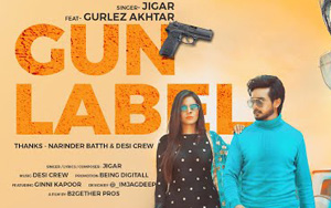 Punjabi Song Gun Label by Jigar ft. Gurlej Akhtar