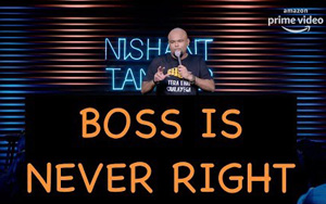 Boss Is Never Right - Stand up Comedy by Nishant Tanwar