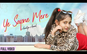 Ye Sapne Mere Music Video by Anantya Anand