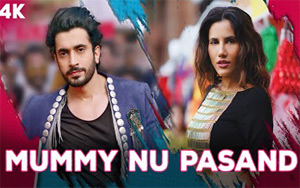 Jai Mummy Di - Mummy Nu Pasand Song