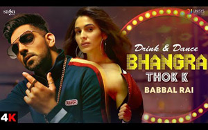 Punjabi Song Bhangra Thok K by Babbal Rai