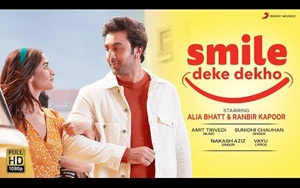 Smile Deke Dekho Music Video ft. Alia Bhatt, Ranbir Kapoor