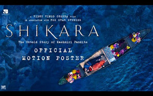 Motion Poster of Vidhu Vinod Chopra's Shikara