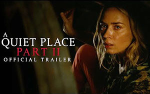 A Quiet Place Part II Trailer