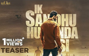 Teaser of Punjabi Movie Ik Sandhu Hunda Si