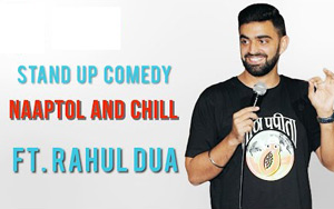 Naaptol and Chill - Stand Up Comedy by Rahul Dua 