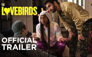 The Lovebirds Trailer