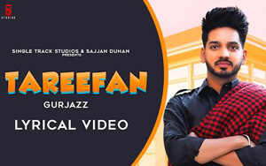 Punjabi Songs Tareefaan by Gurjazz