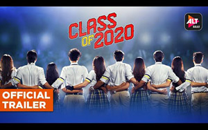 Class of 2020 Trailer - ALTBalaji and ZEE5