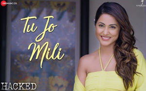 Hacked - Tu Jo Mili Song ft. Hina Khan