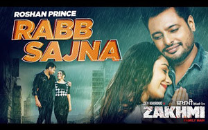 Punjabi Song Rabb Sajna - Zakhmi 